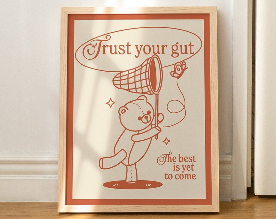 Trust Your Gut Best Is Yet To Come Bear Butterfly Burnt Orange Print