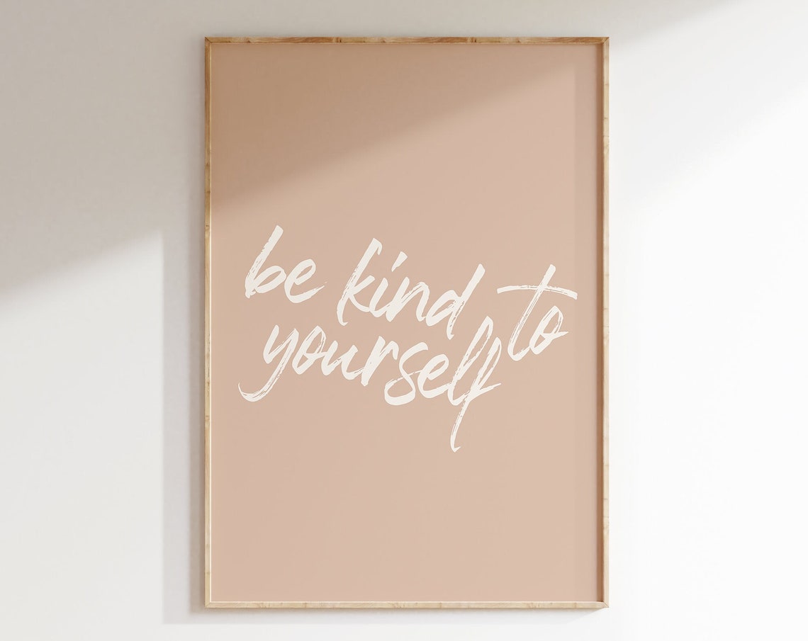 Be Kind to Yourself Brush Script Blush Pink Affirmation Poster
