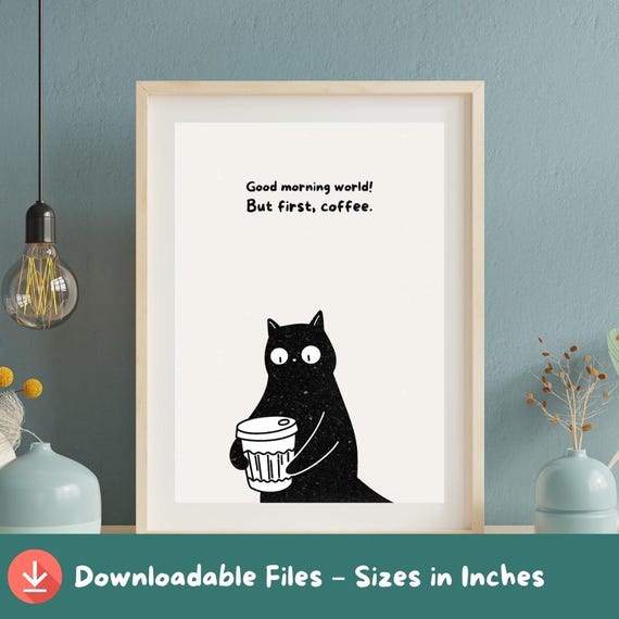 Cute Cat Coffee Quote Wall Art Funny Black Kitty Print Kawaii Morning Decor Instant For Lovers Fun