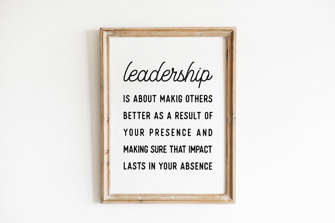 Leadership Is About Making Others Better Inspirational Quote Poster