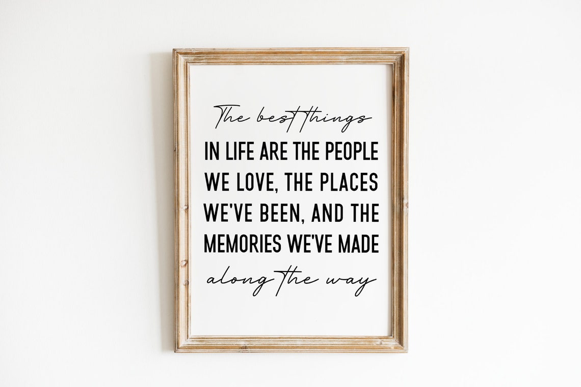 The Best Things In Life Inspirational Family Quote Typography Poster