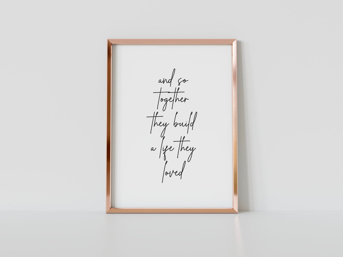 And So Together They Built A Life They Loved Script Quote Poster - Image 3