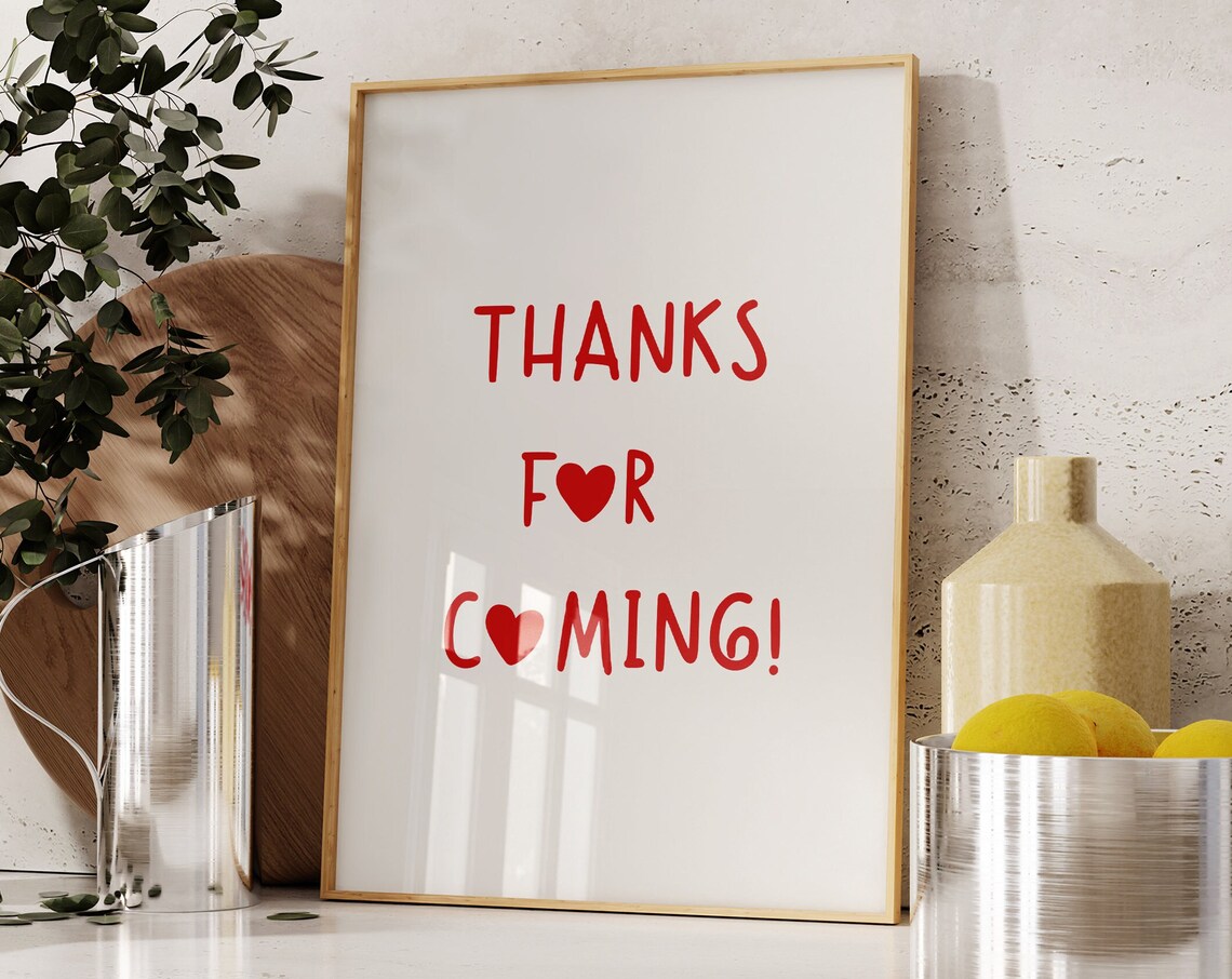 Thanks For Coming Red Heart Typography Friendly Hospitality Poster