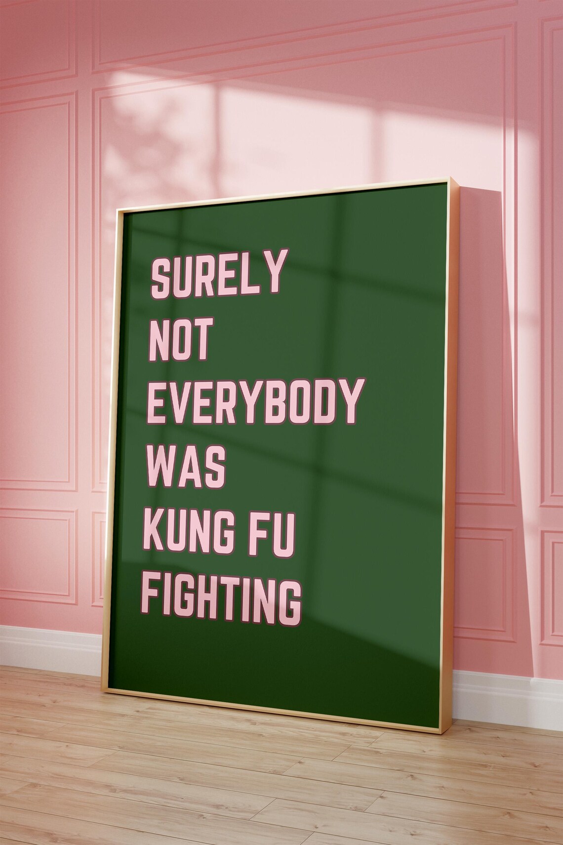 Surely Not Everybody Was Kung Fu Fighting Quote Print - Image 4
