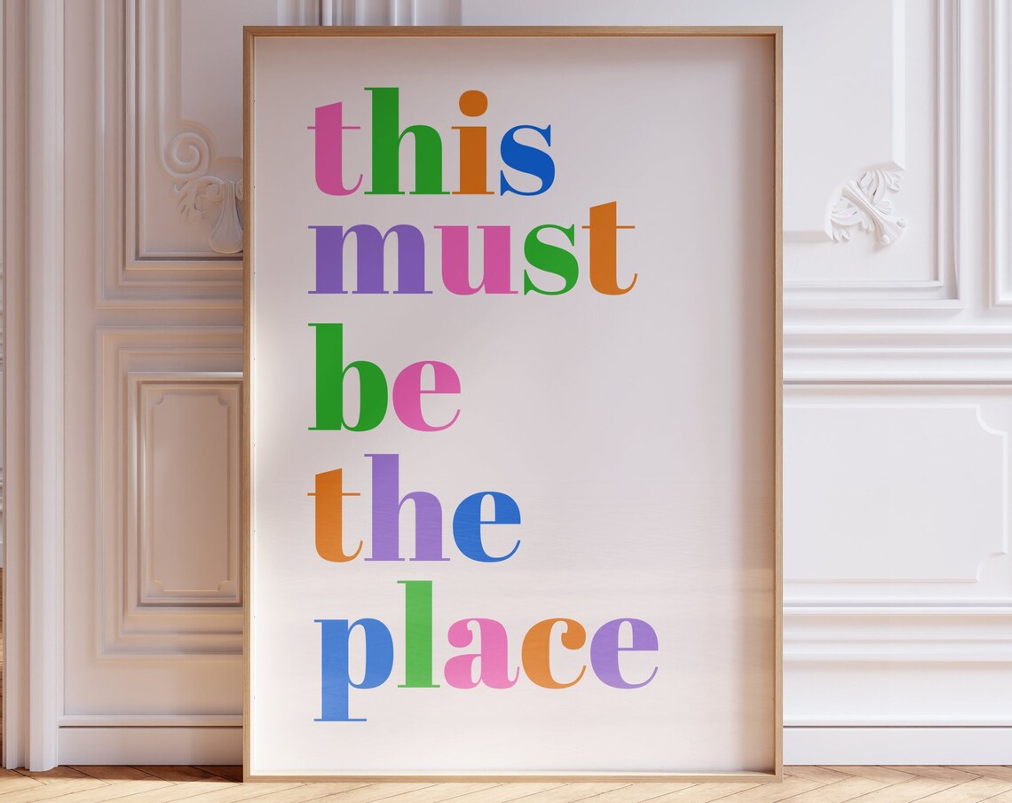 This Must Be the Place Rainbow Letter Colorful Retro Typography Poster