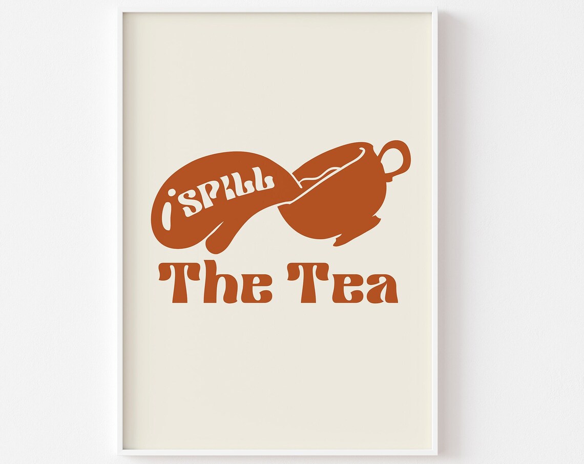 Spill The Tea Retro Kitchen Quote Art Print