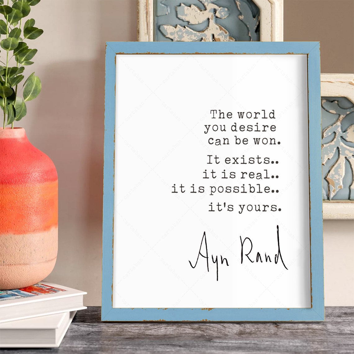 Ayn Rand The World You Desire Can Be Won Quote Print Wall Art Poster - Image 3