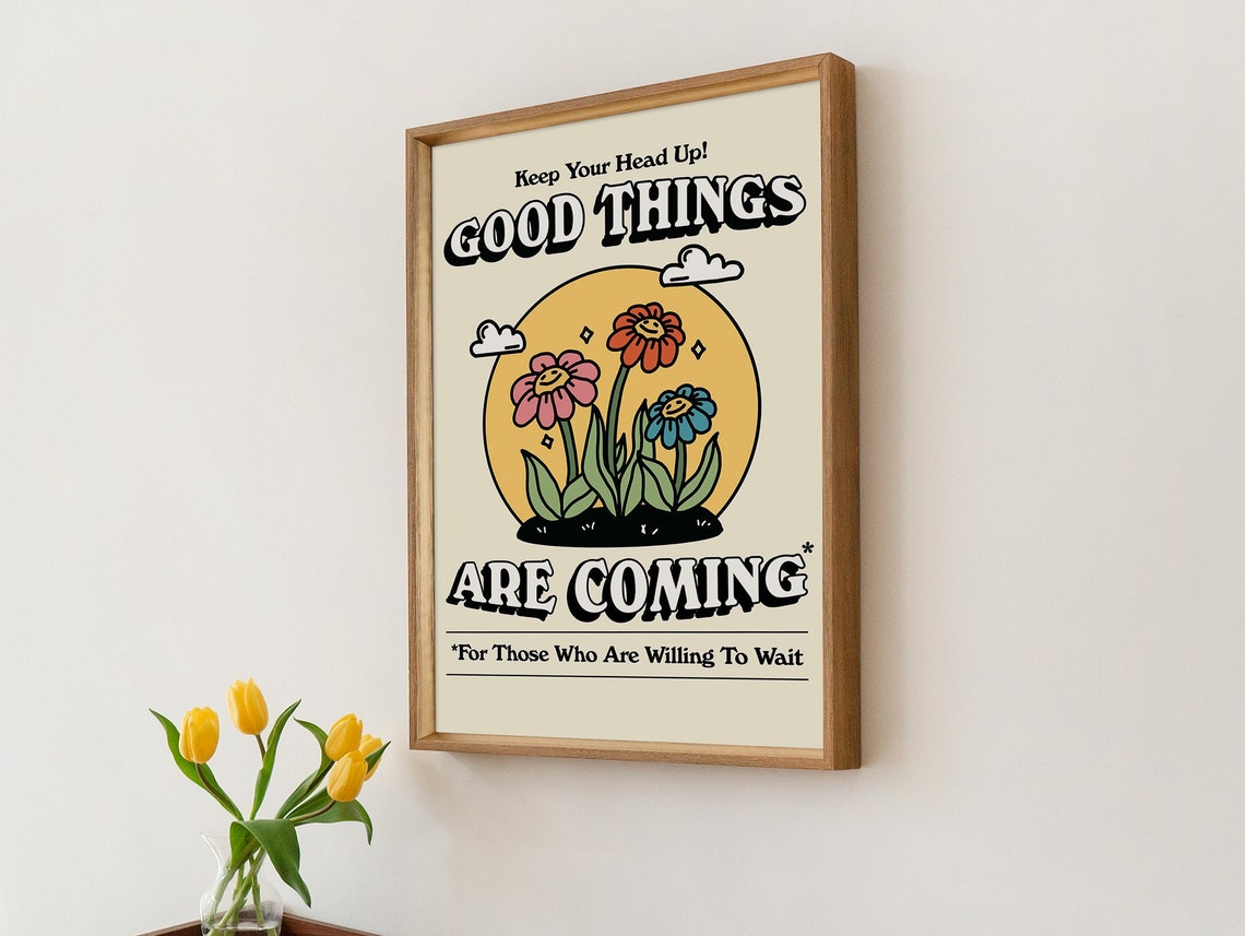 Good Things Are Coming Retro Flower Motivational Quote Poster - Image 3