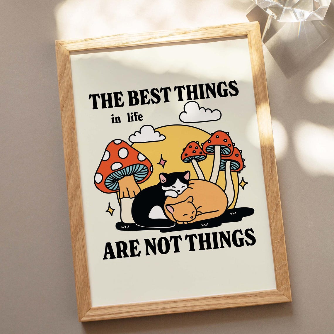The Best Things in Life Are Not Things Retro Cats Mushroom Poster - Image 3