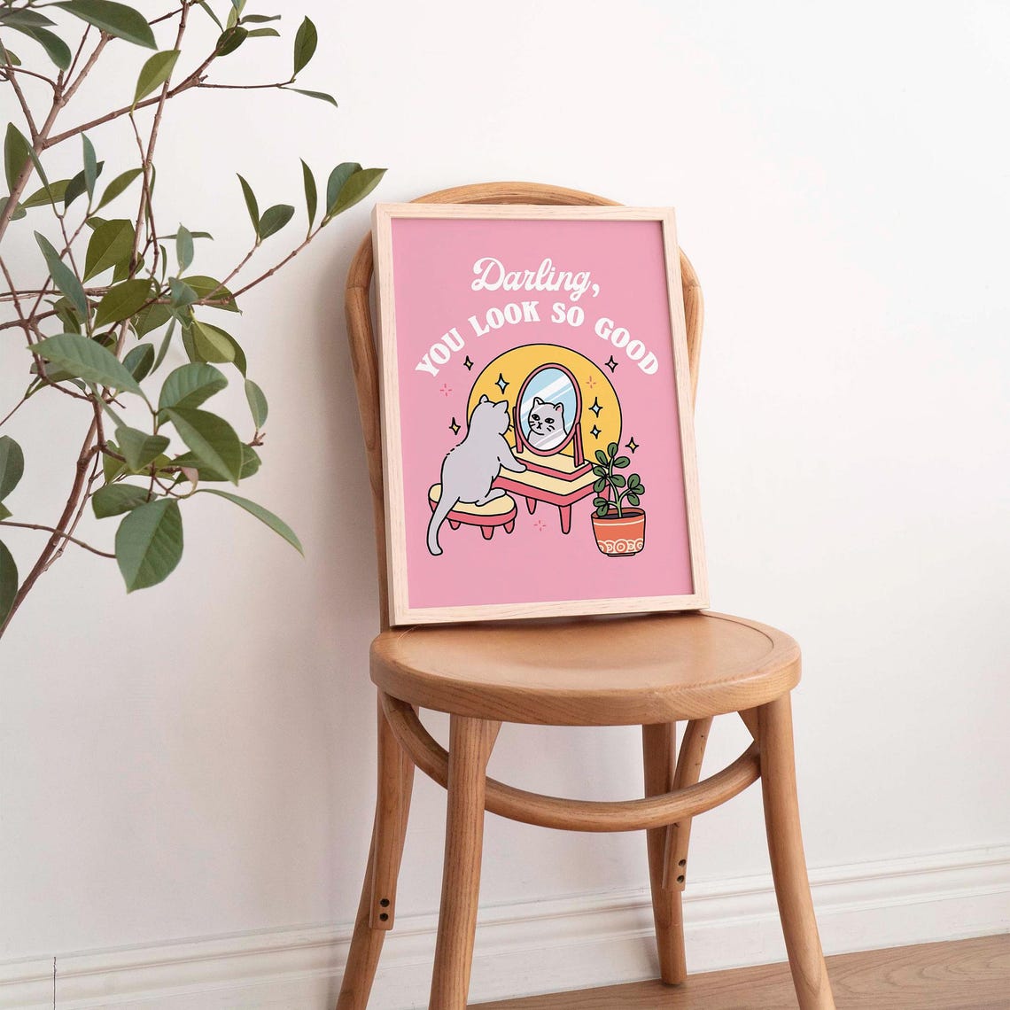 Darling You Look So Good Pink Cat Mirror Self Love Funny Poster - Image 4