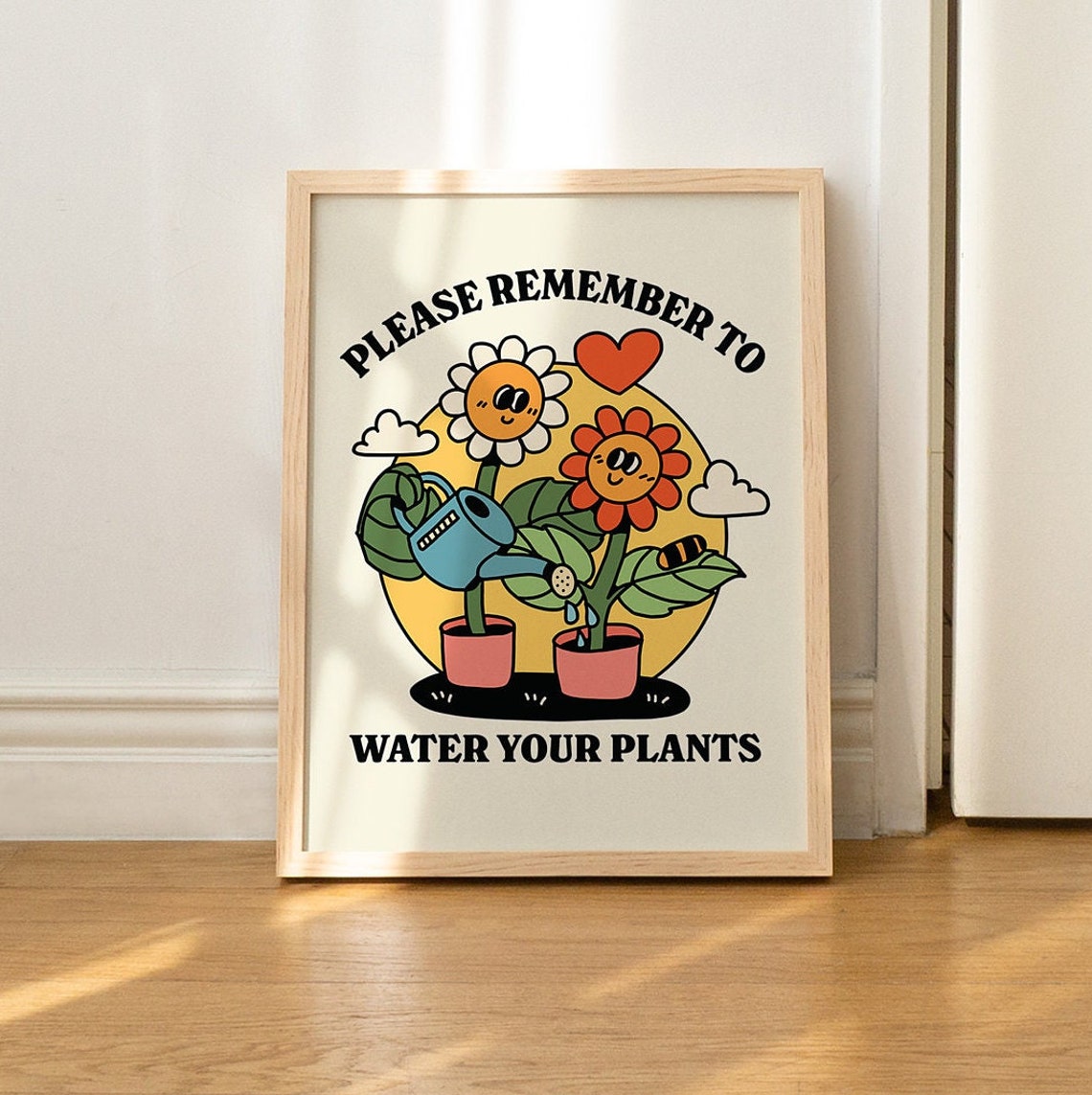 Please Remember To Water Your Plants Cute Flowers Sun Quote Poster - Image 2