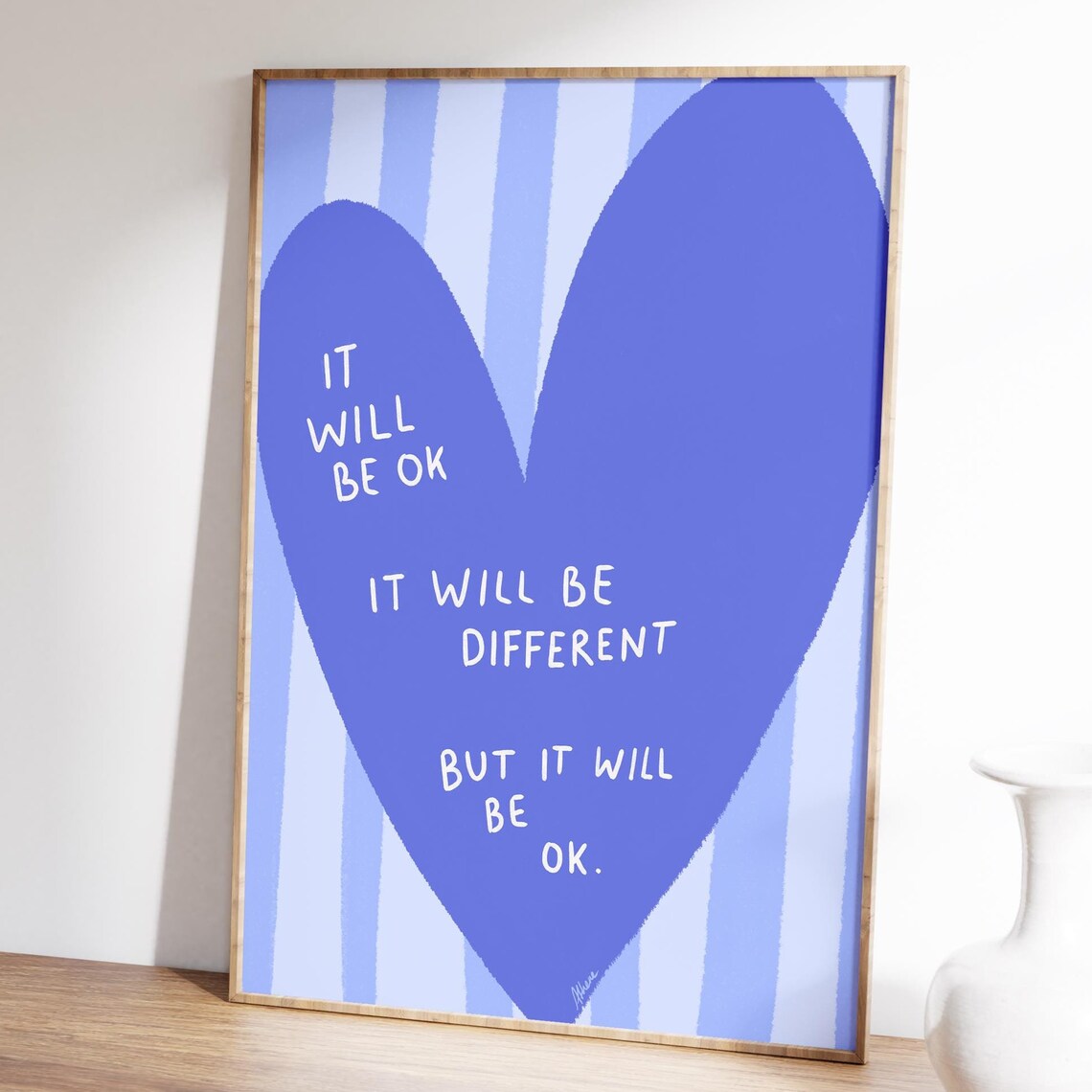 It Will Be Different Blue Heart Encouragement Affirmation Quote Poster