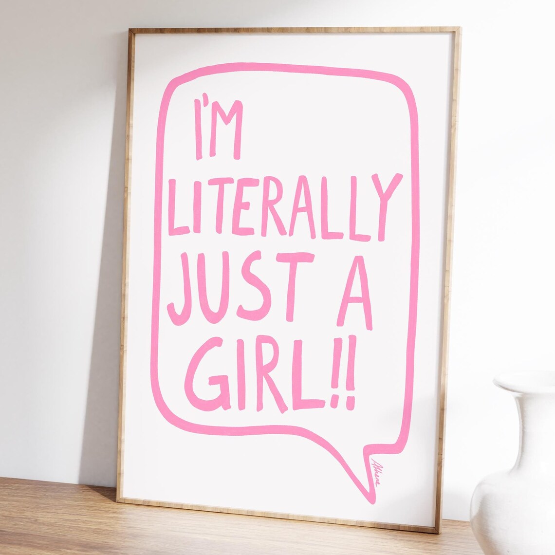 Im Literally Just a Girl Big Pink Speech Bubble Funny Quote Poster