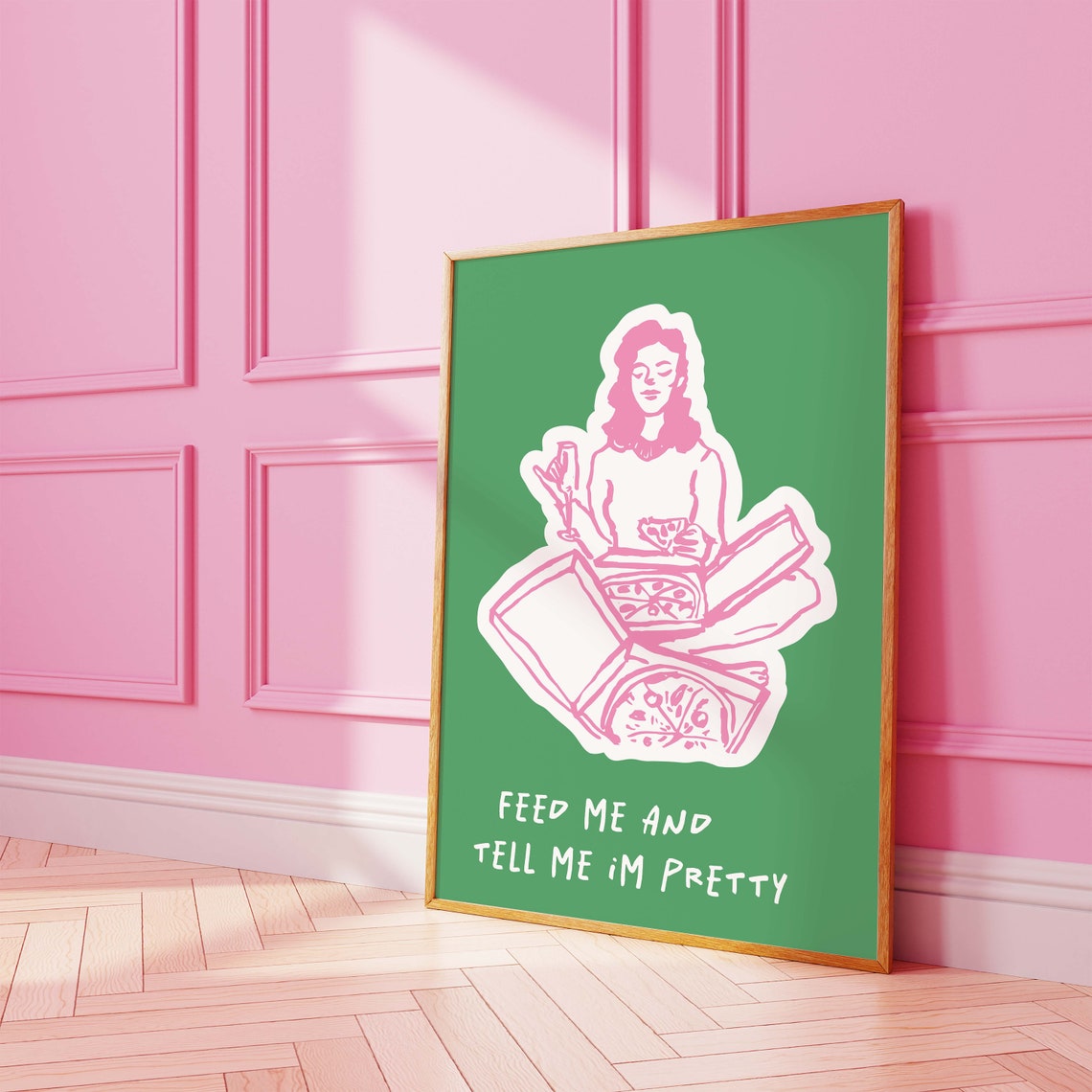 Feed Me And Tell Me Im Pretty Quote Pizza Illustration Kitchen Poster - Image 4
