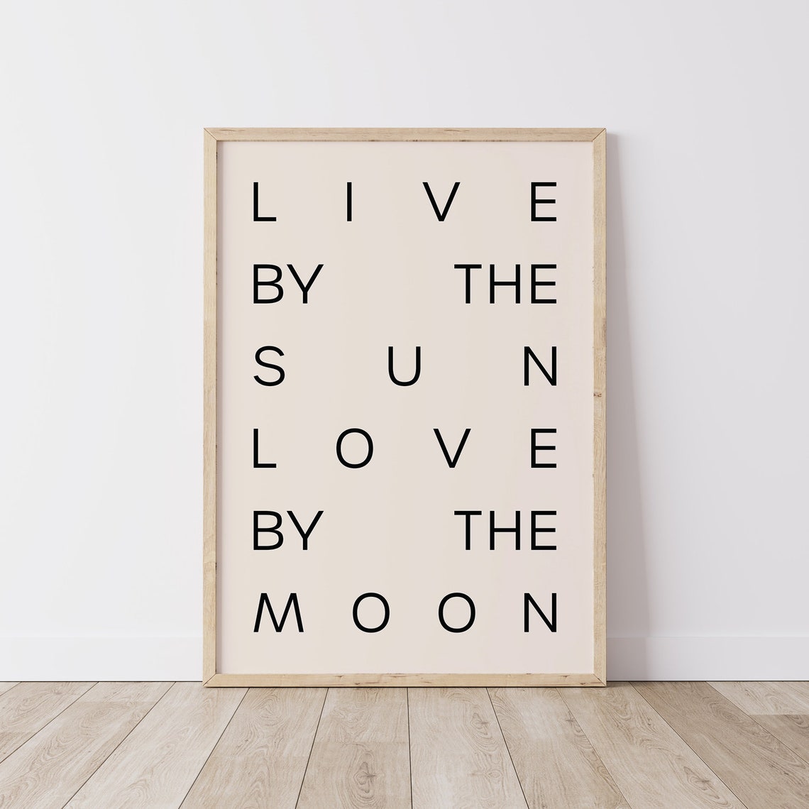 Live by the Sun Love by the Moon Spaced Lettering Minimalist Poster - Image 4