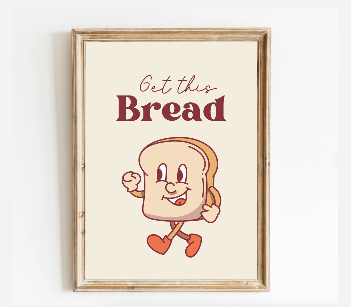 Get This Bread Happy Toast Character Retro Motivational Wall Art