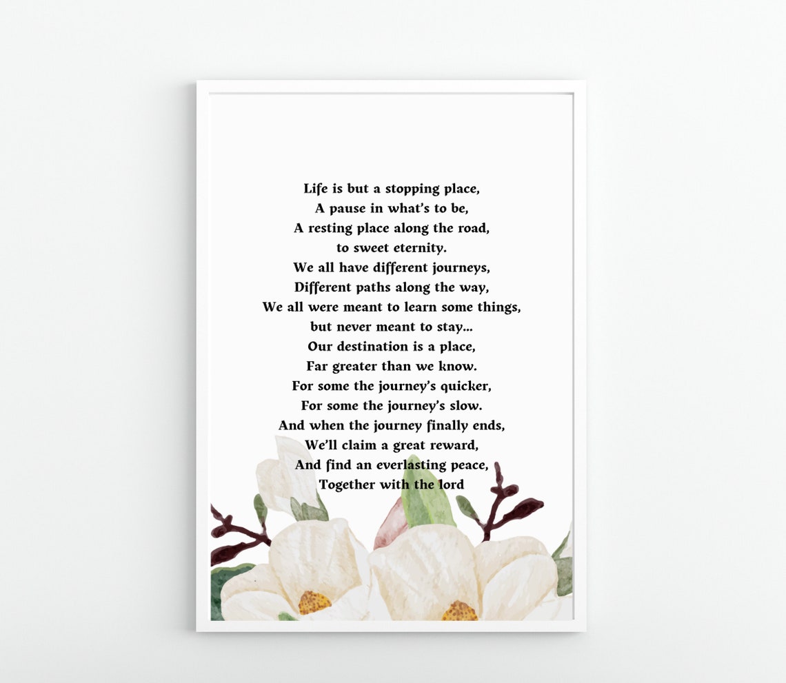 Life Is But A Stopping Place Memorial Poem With Magnolia Bloom Print