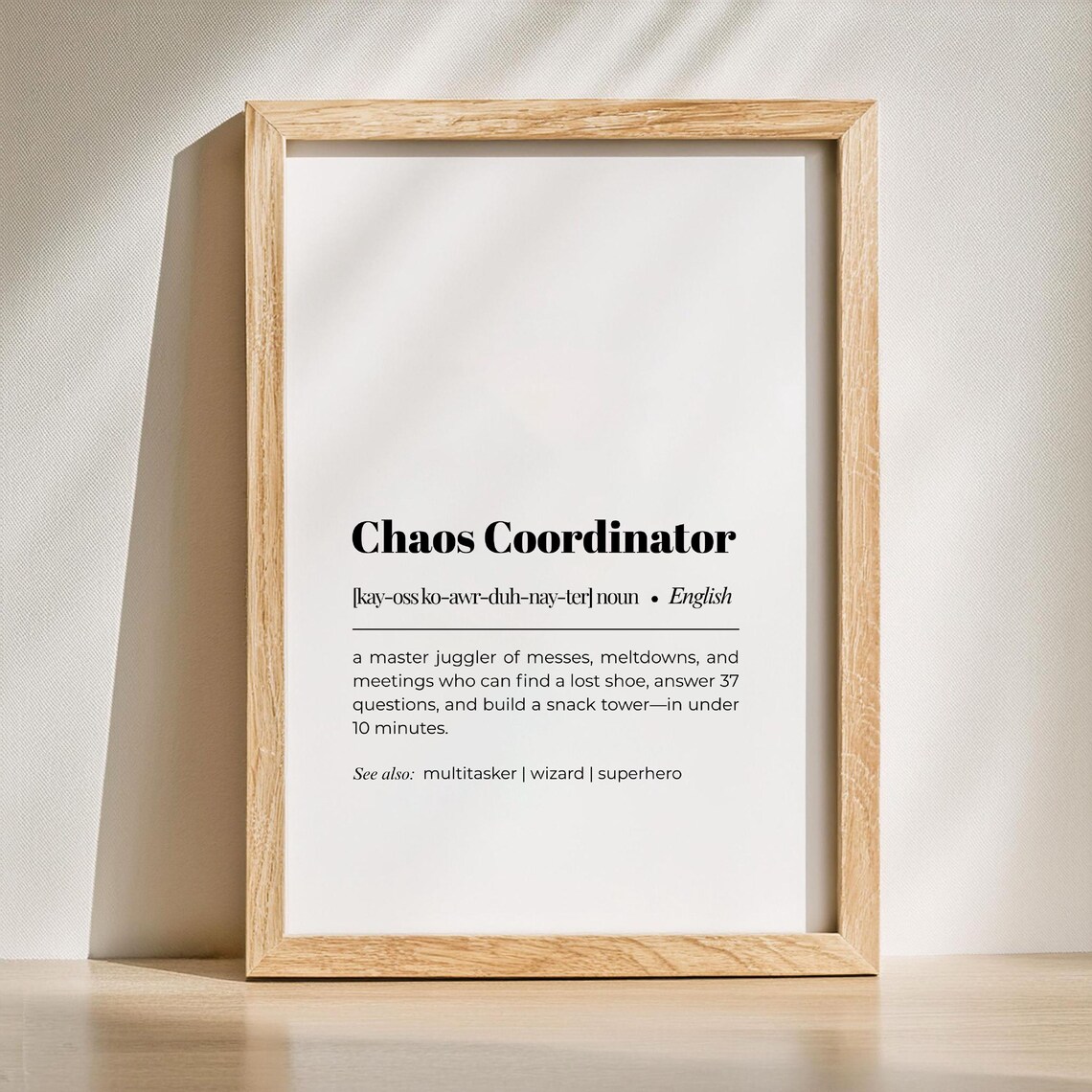 Chaos Coordinator Funny Definition Print Gift Wall Art Poster Minimalist