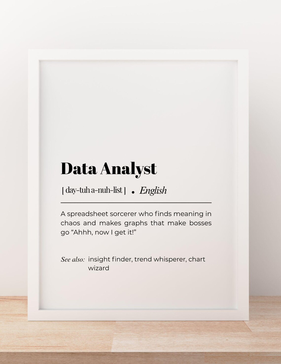 Data Analyst Definition, Funny Office Wall Art