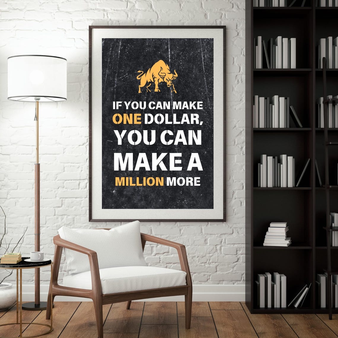 If You Can Make One Dollar Million More Money Motivation Poster - Image 3