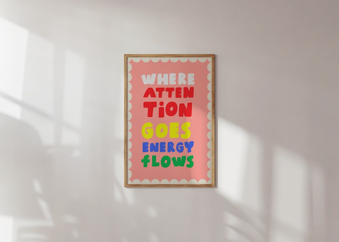 Colorful Motivational Quote Art Print, Energy Flows
