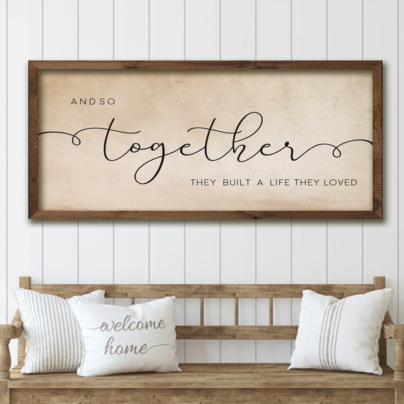 And So Together They Built A Life They Loved Sign Farmhouse Bedroom Decor Boho Wall Art Old Paper Background