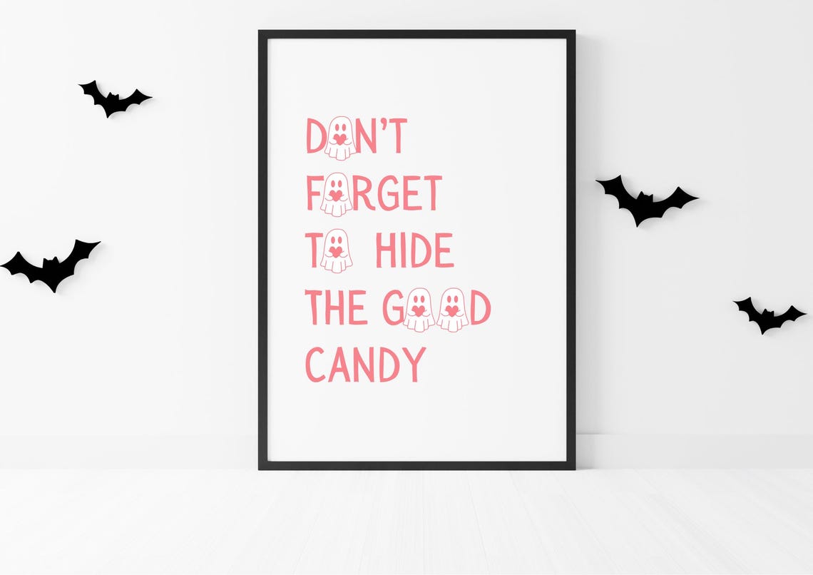 Dont Forget To Hide The Good Candy Print Cute Wall Art Trendy Fun Halloween Decor Pink Minimalist Poster Humor