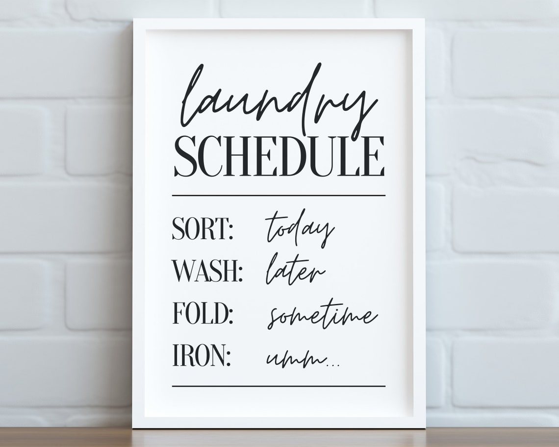 Laundry Schedule Sort Wash Fold Iron Funny Farmhouse Quote Poster