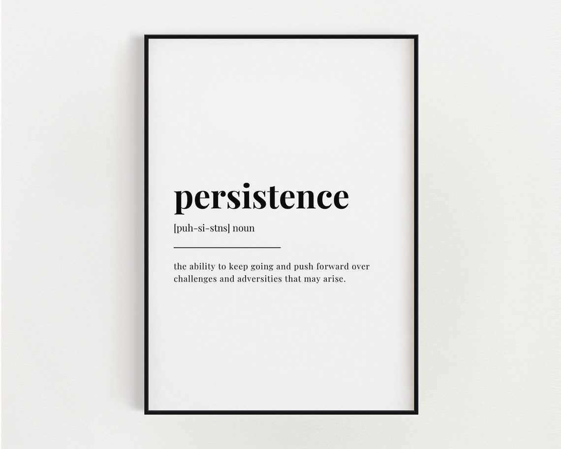 Persistence Definition Minimalist Dictionary Style Quote Poster