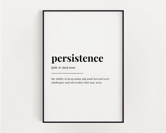 Persistence Definition Minimalist Dictionary Style Quote Poster