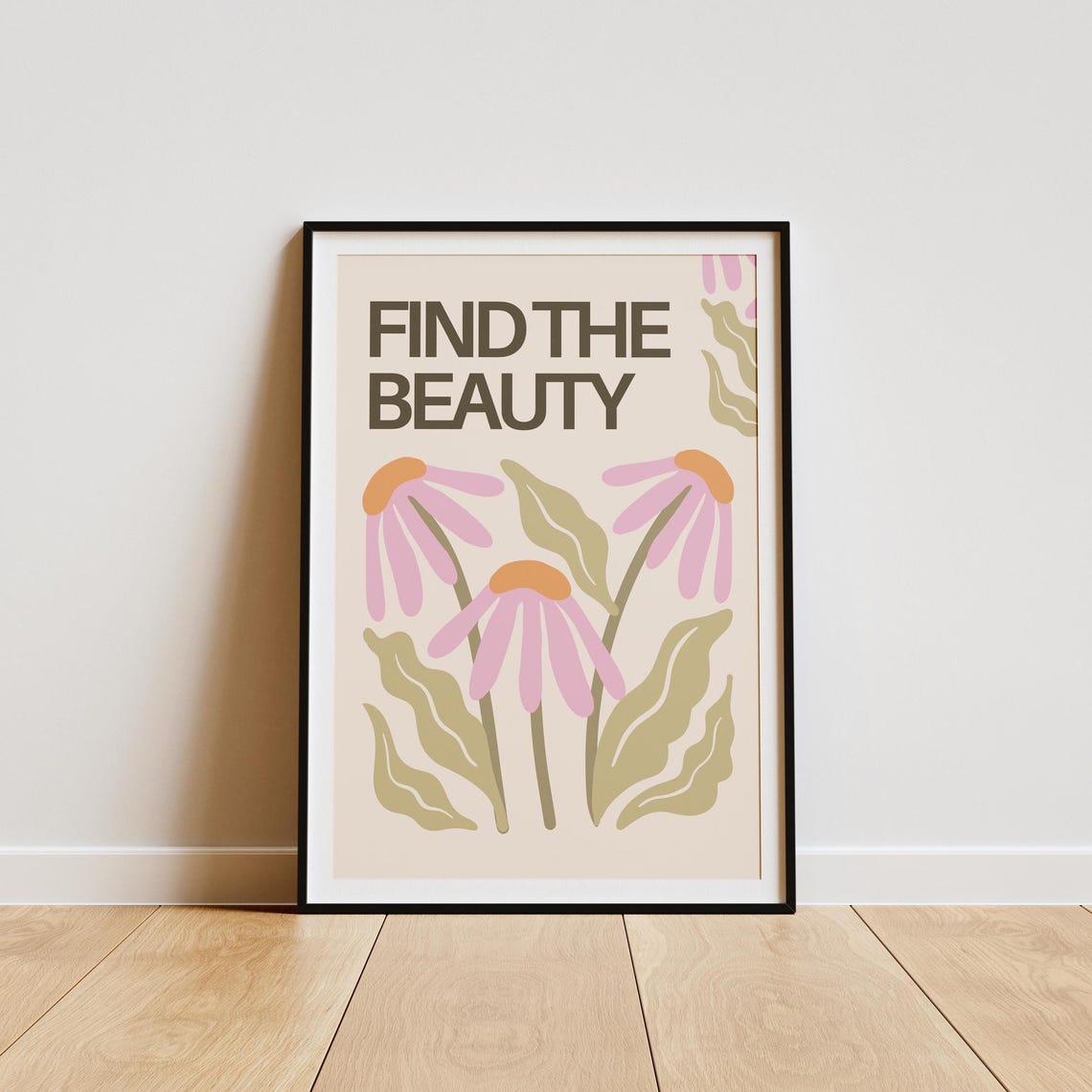 Find The Beauty Botanical Flower Poster Muted Floral Affirmation Decor