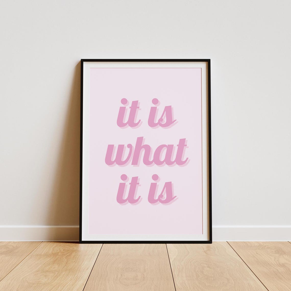 It Is What It Is Pink Retro Typography Poster Simple Minimalist Quote - Image 4