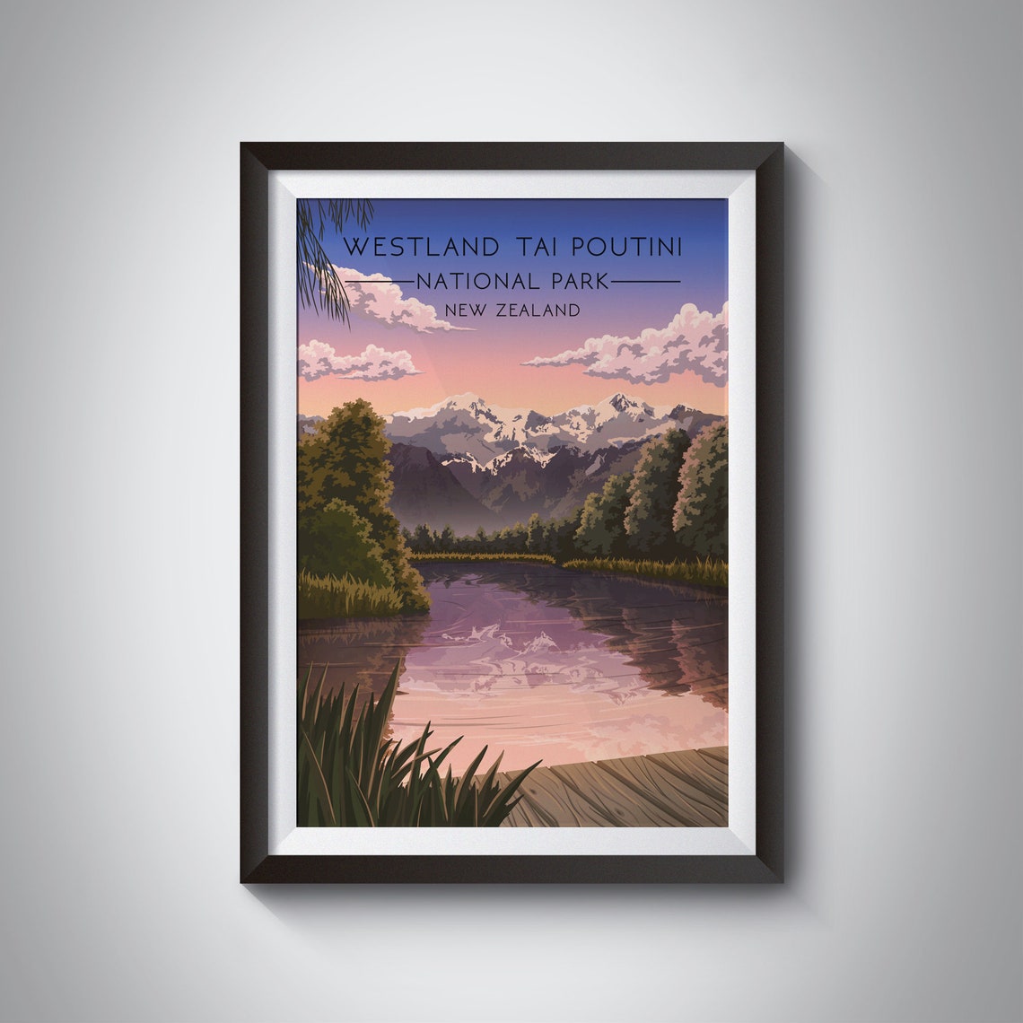 Westland Tai Poutini National Park Poster New Zealand Travel Poster Fox Glacier Lake Matheson Vintage Travel Print Wall Art Decor Gift