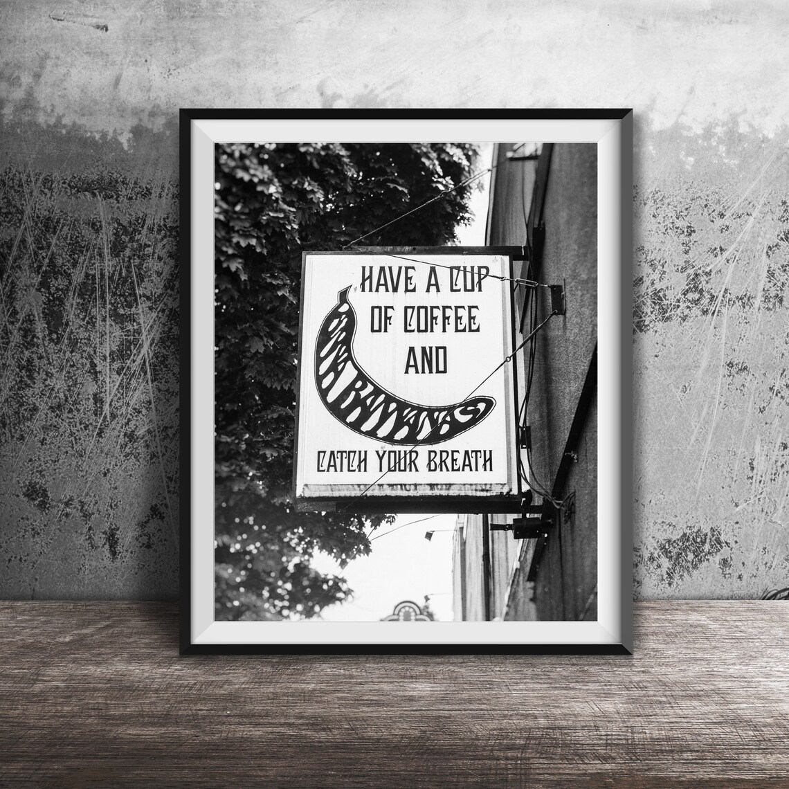 Have A Cup Of Coffee And Catch Your Breath Relaxing Sign Photo Print - Image 2