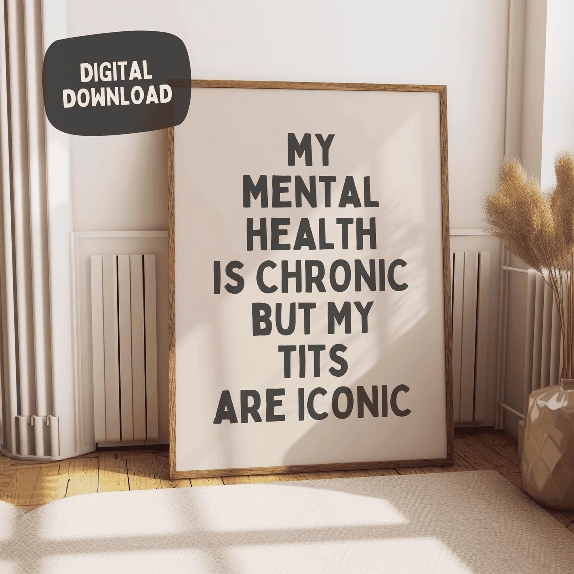 My Mental Health Is Chronic But My Tits Are Iconic Funny Poster