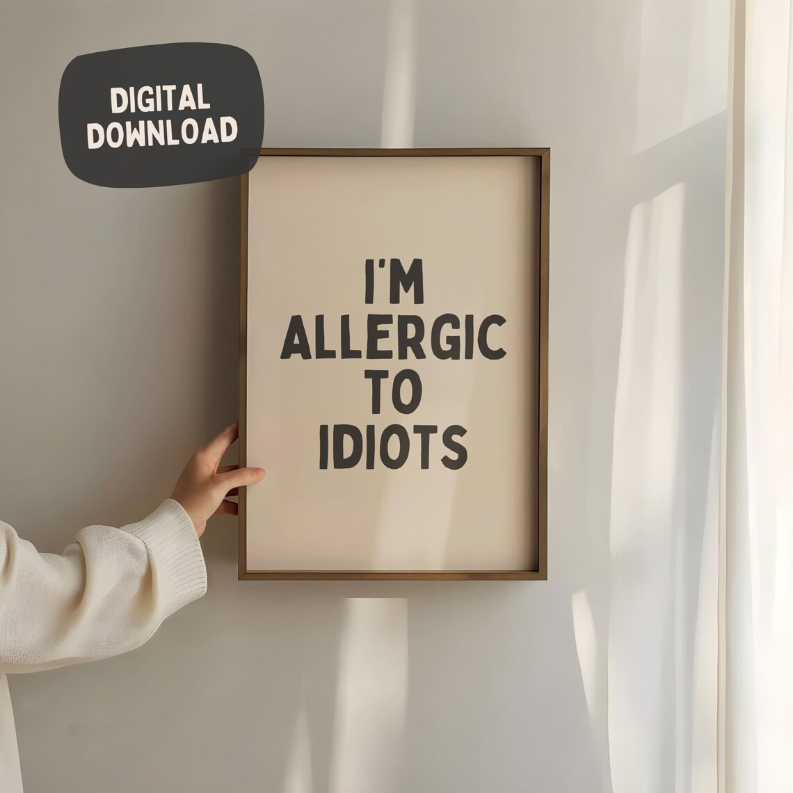 I'm Allergic To Idiots Funny Quote Art Print