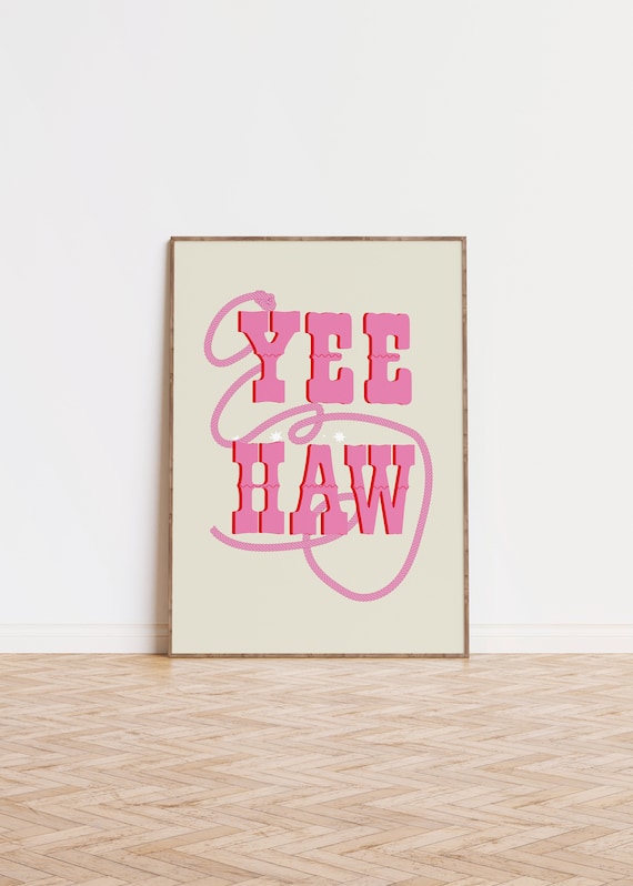 Yeehaw Cowgirl Western Bedroom Art Print