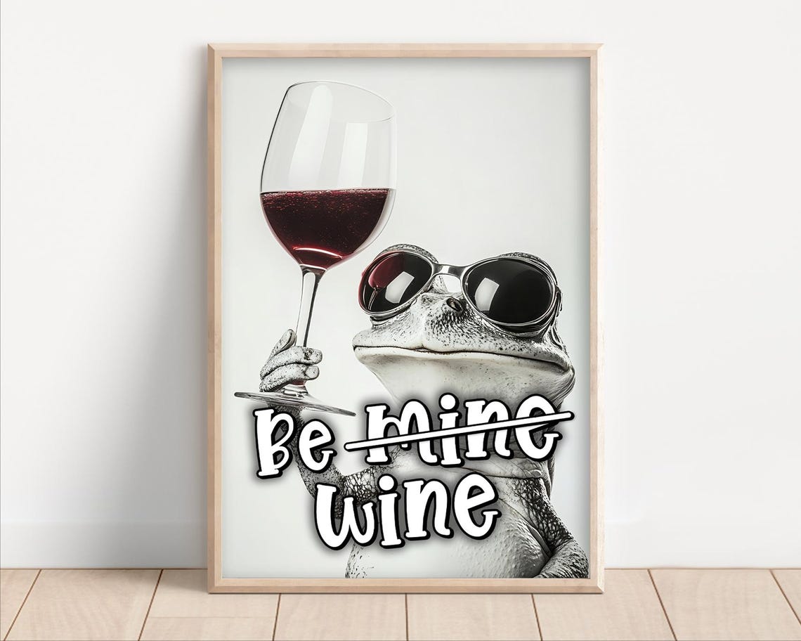 Frog With Sunglasses Holding Red Wine Glass Funny Be Wine Poster