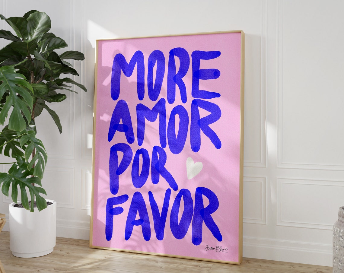 More Amor Por Favor Quote Art Print