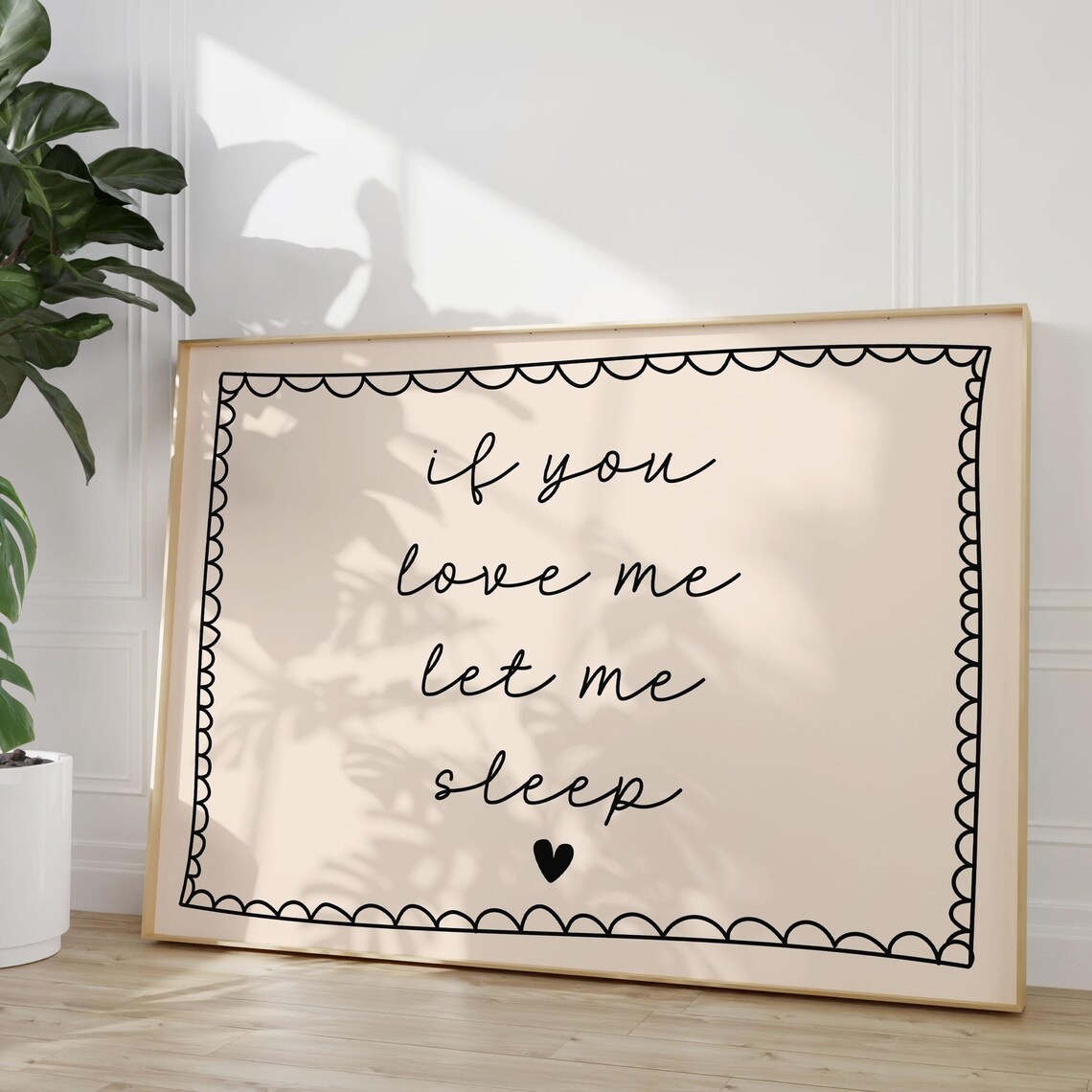 If You Love Me Let Me Sleep Script Scalloped Bedroom Art Print