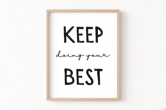 Keep Doing Your Best Poster, Positive Affirmation