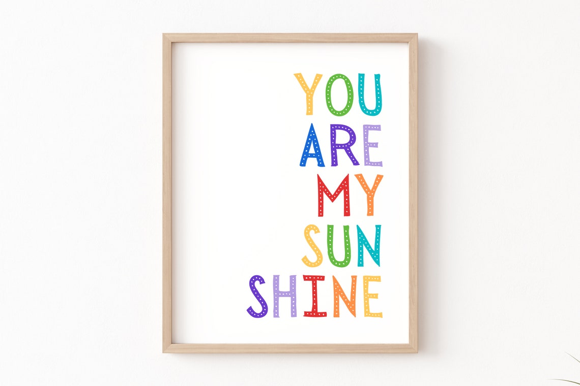 You Are My Sunshine Rainbow Dotted Letters Kids Quote Poster
