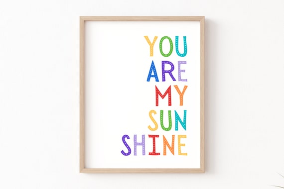 You Are My Sunshine Print Rainbow Playroom Playroom You Are My Sunshine Wall Art Playroom Poster Sunshine Nursery