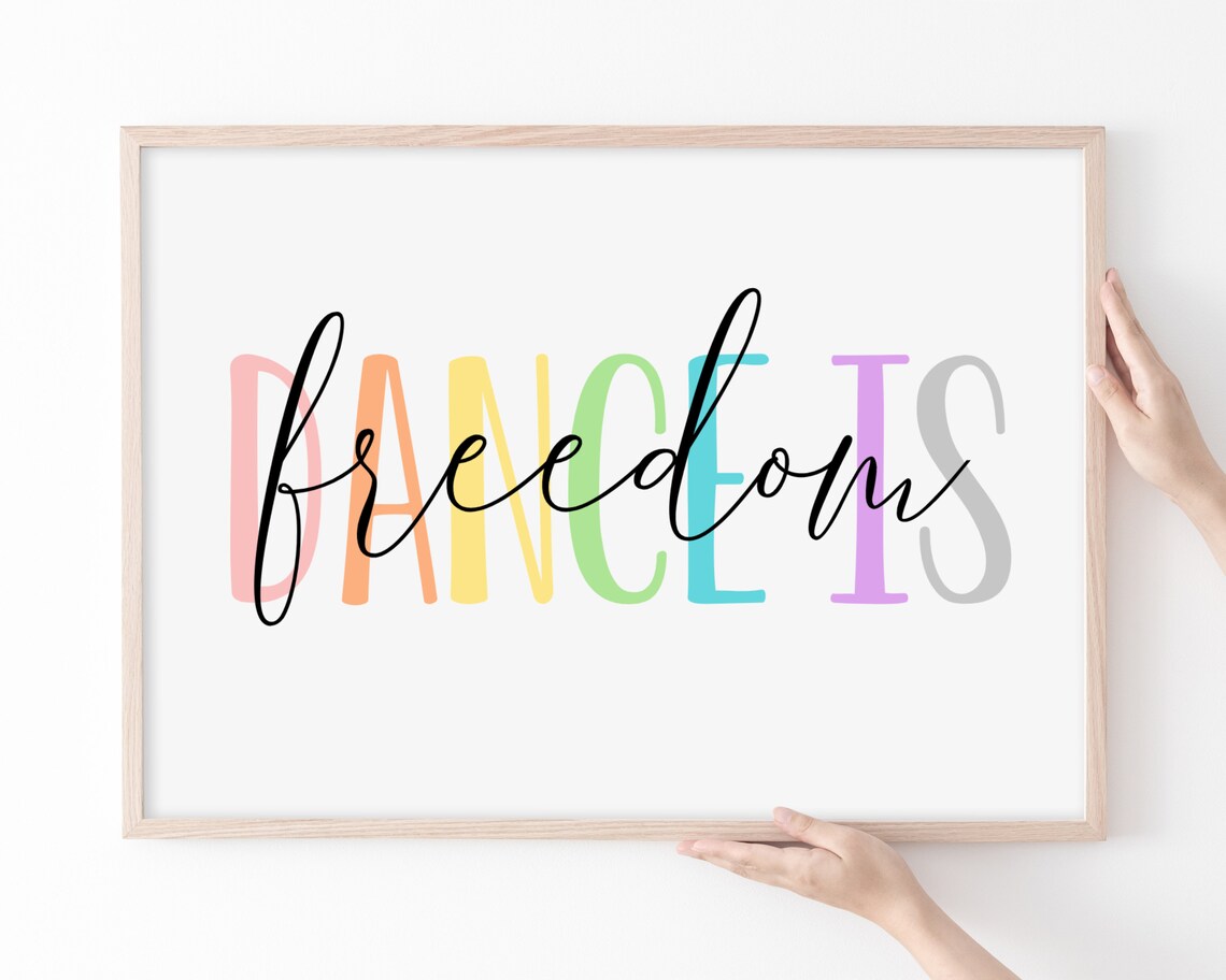 Dance Quotes, Dance Is Freedom Motivational Art Print