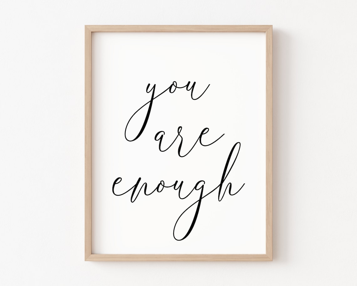 You Are Enough Positive Affirmation Poster