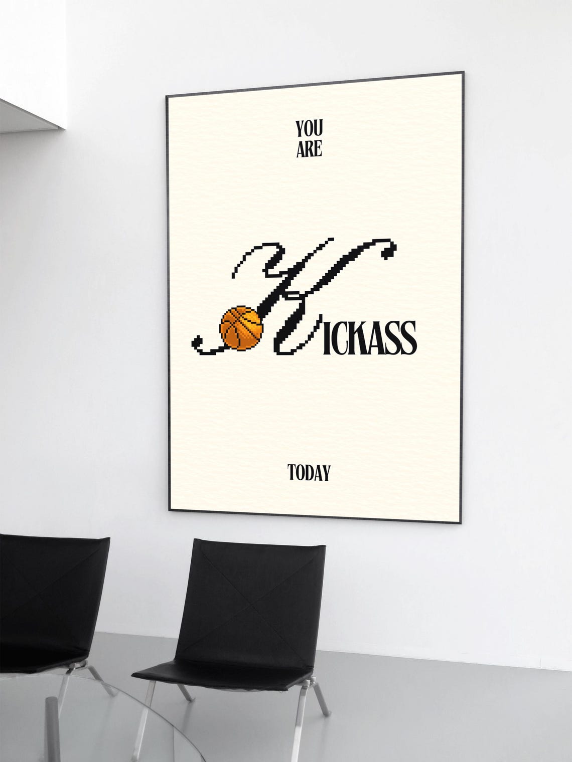 You Are Kickass Basketball Sports Poster Trendy Living Room Decor Quote Art Aesthetic Wall Art Motivational 1 Print - Image 3