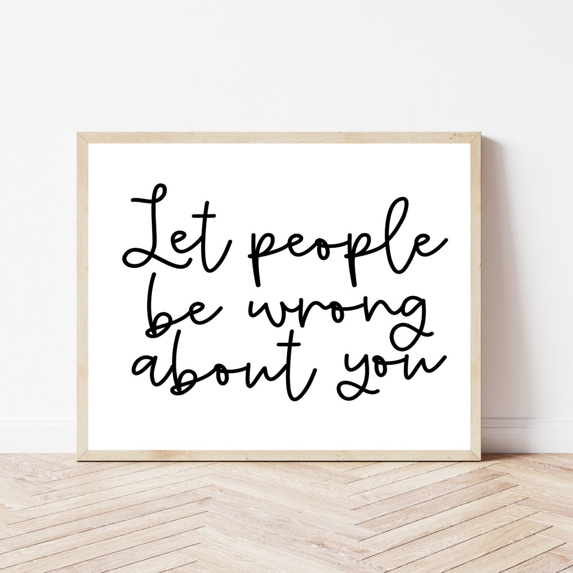 Let People Be Wrong About You Modern Script Mindset Growth Poster