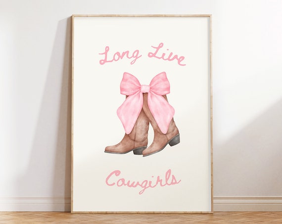 Pink Coquette Western Decor Coquette Cowgirl Pink Cowgirl Boots Western Girly Wall Art Preppy Apartment Art Long Live Cowgirls