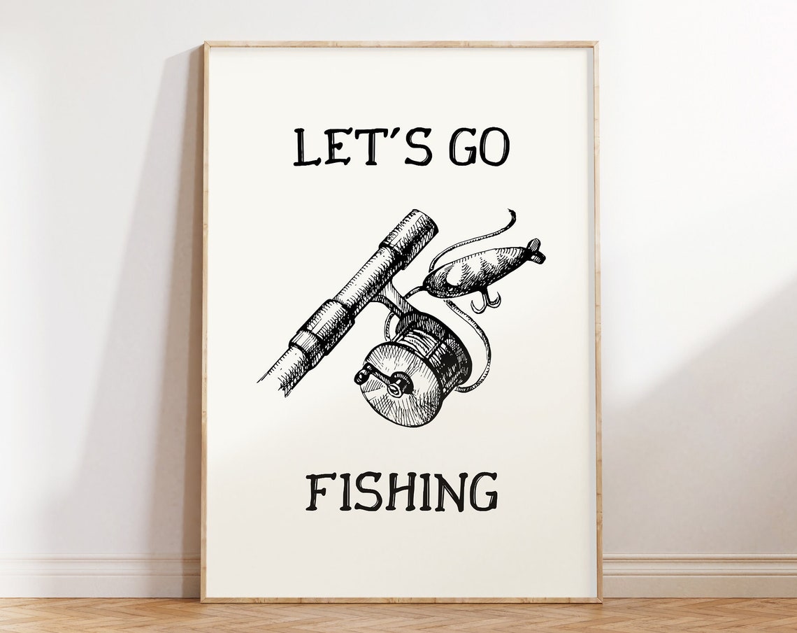 Fishing Print Vintage Fishing Poster Retro Fishing Wall Decor Lets Go Fishing Fishing Art Lake House Decor