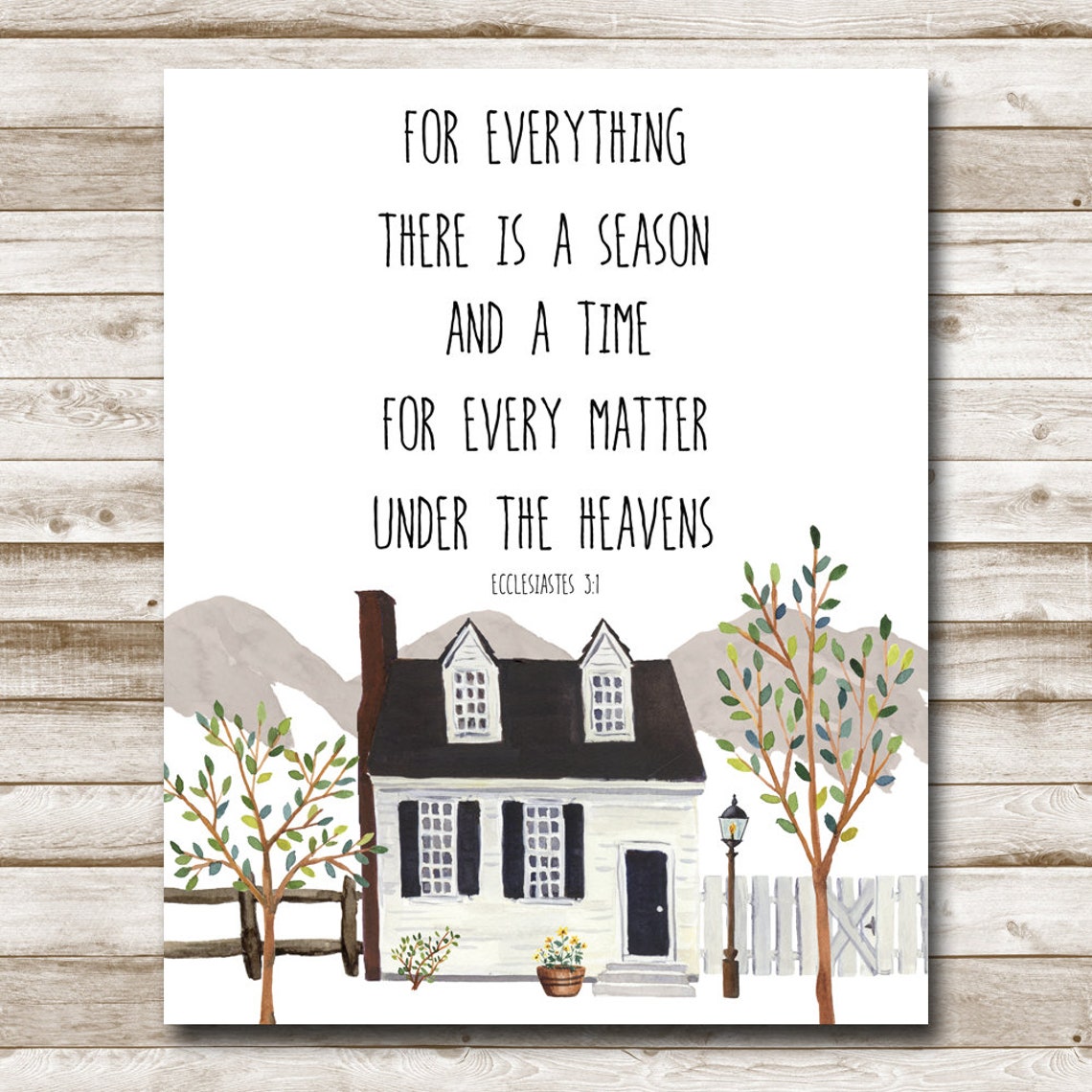 For Everything There Is A Season Ecclesiastes 3 1 Cottage Poster - Image 3